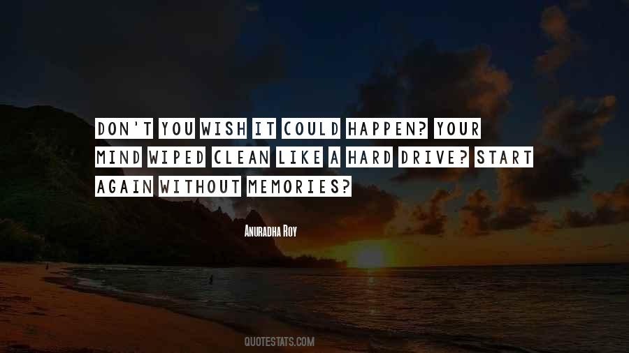 Hard Memories Quotes #1554195