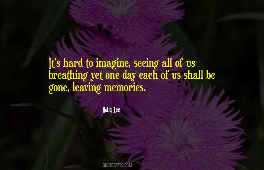 Hard Memories Quotes #1595634