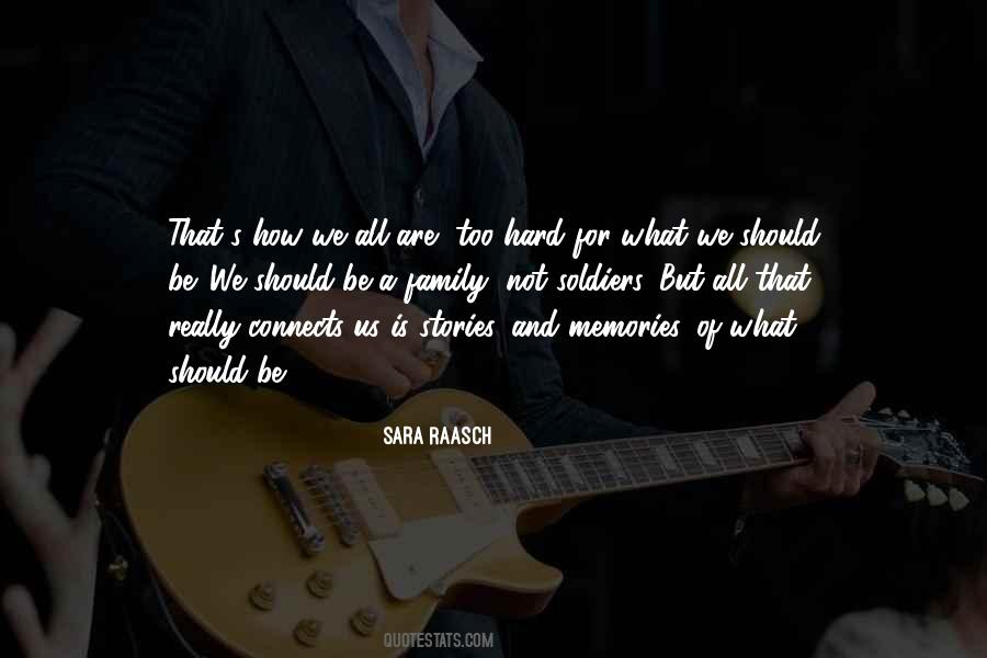 Hard Memories Quotes #380007