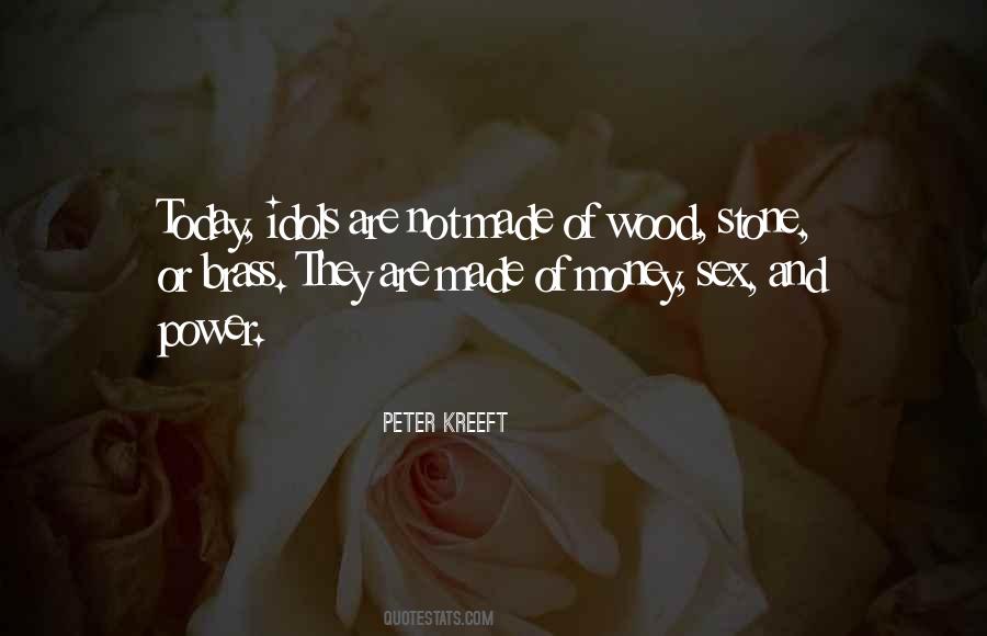 Wood And Stone Quotes #1163076