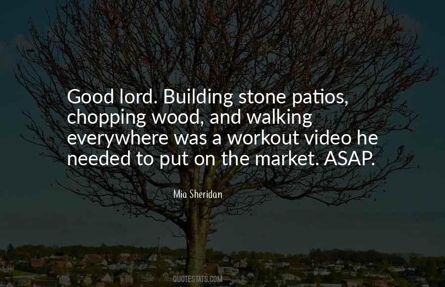 Wood And Stone Quotes #1544680