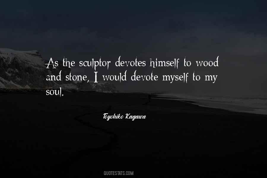 Wood And Stone Quotes #401486