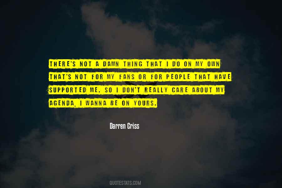 Don't Really Care Quotes #289514 Don't Really Care Quotes #289514