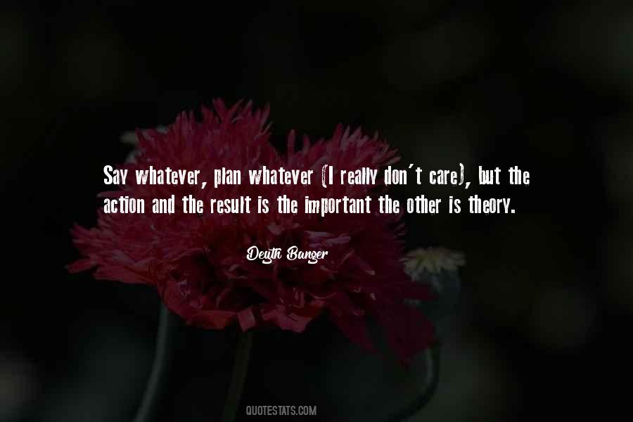 Don't Really Care Quotes #358087 Don't Really Care Quotes #358087