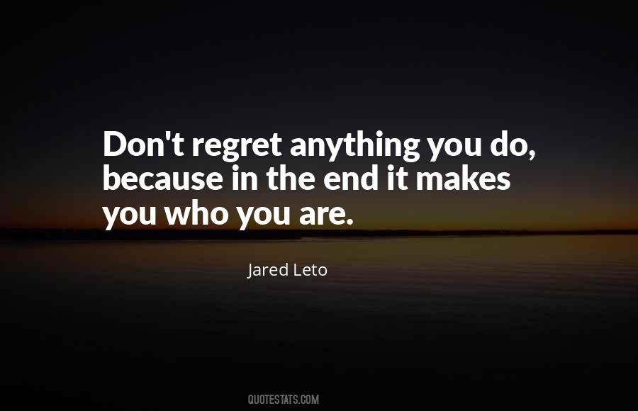 Don't Regret Anything Quotes #401206