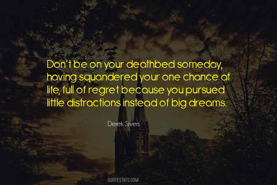 Don't Regret It Now Quotes #132670