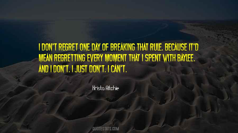 Don't Regret It Quotes #120717