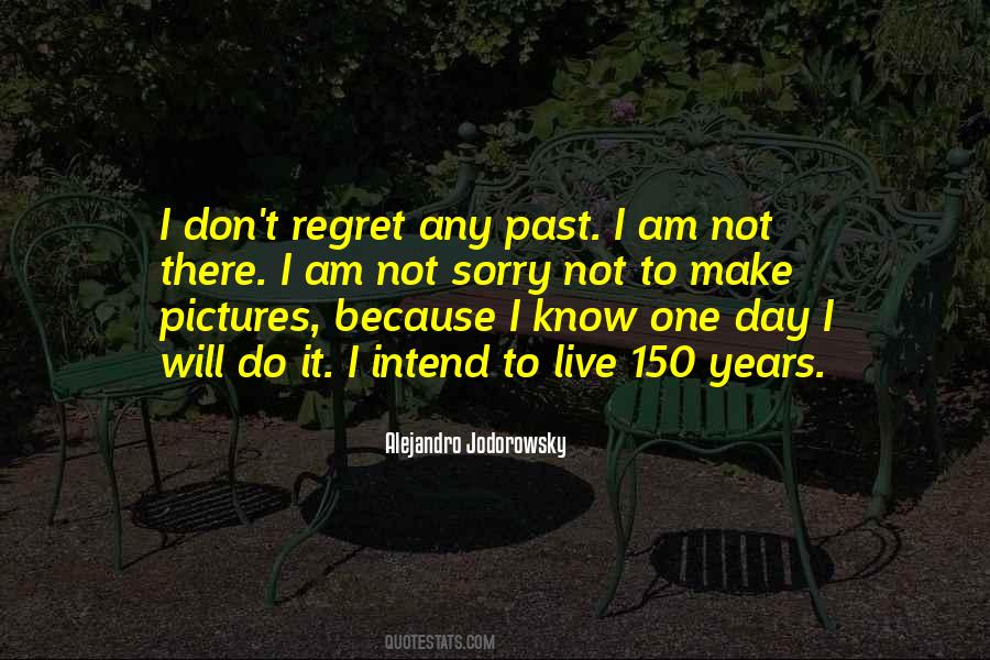 Don't Regret It Quotes #595817