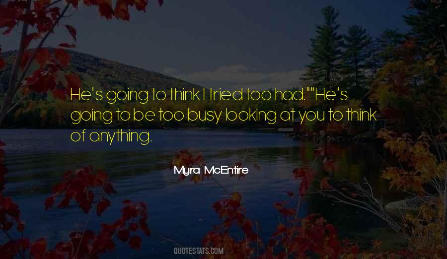 To Busy Quotes #110587