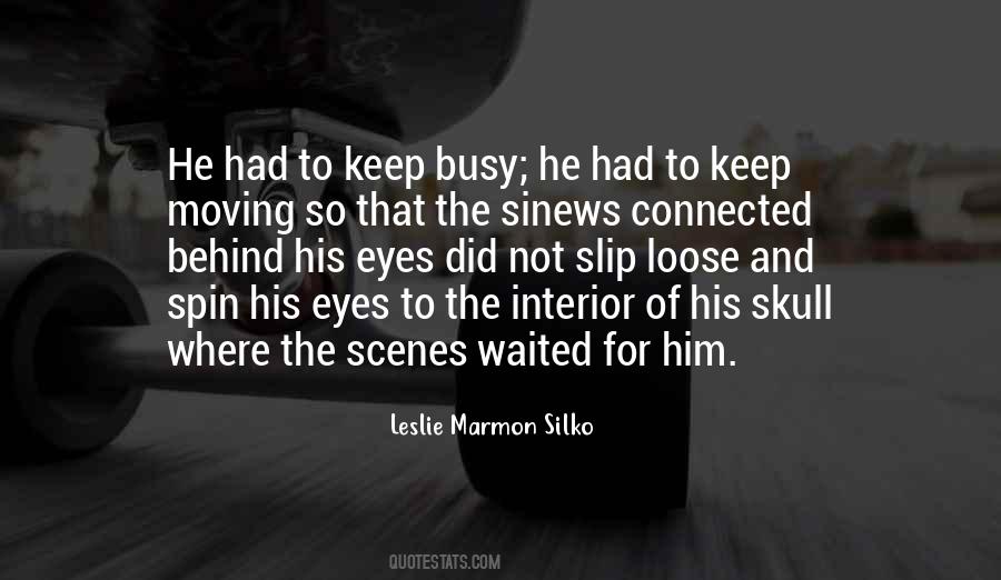 To Busy Quotes #165260