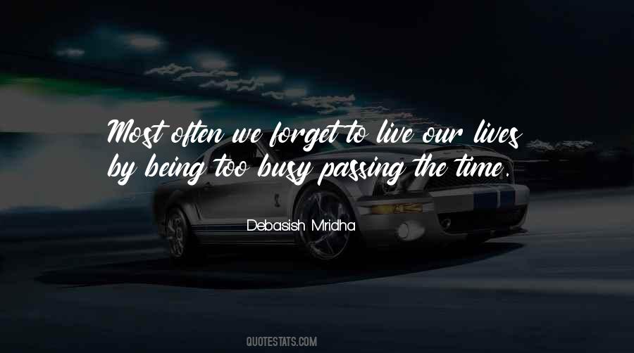 To Busy Quotes #400860