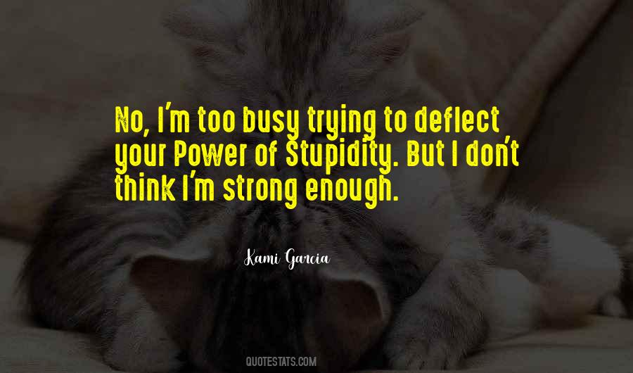 To Busy Quotes #444493
