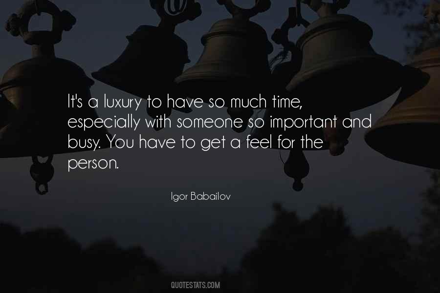 To Busy Quotes #88978