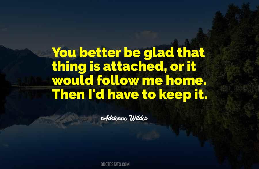 I Would Follow You Quotes #1359863