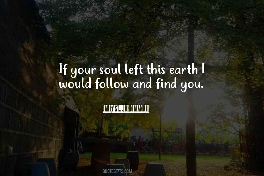 I Would Follow You Quotes #1576388