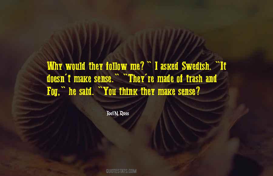 I Would Follow You Quotes #1724407