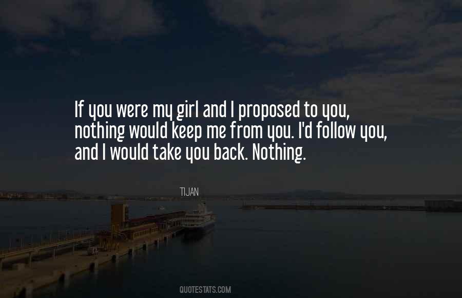I Would Follow You Quotes #829458