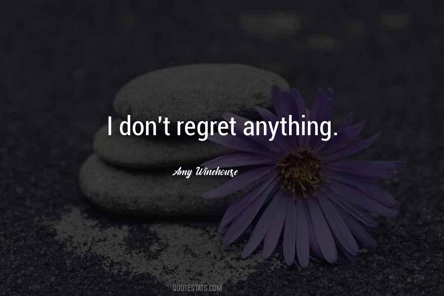 Don't Regret Quotes #1267477