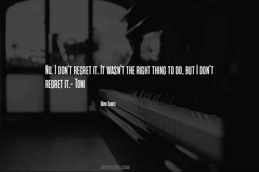 Don't Regret Quotes #1419417