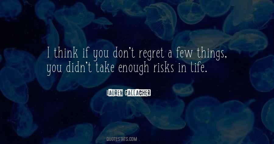 Don't Regret Quotes #288661