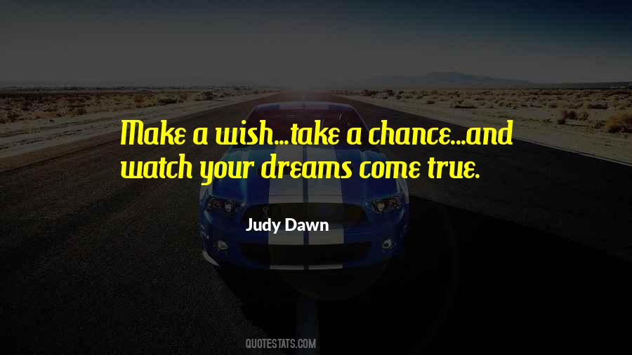 Fantasy Come True Quotes #1504408