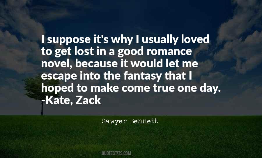 Fantasy Come True Quotes #324461