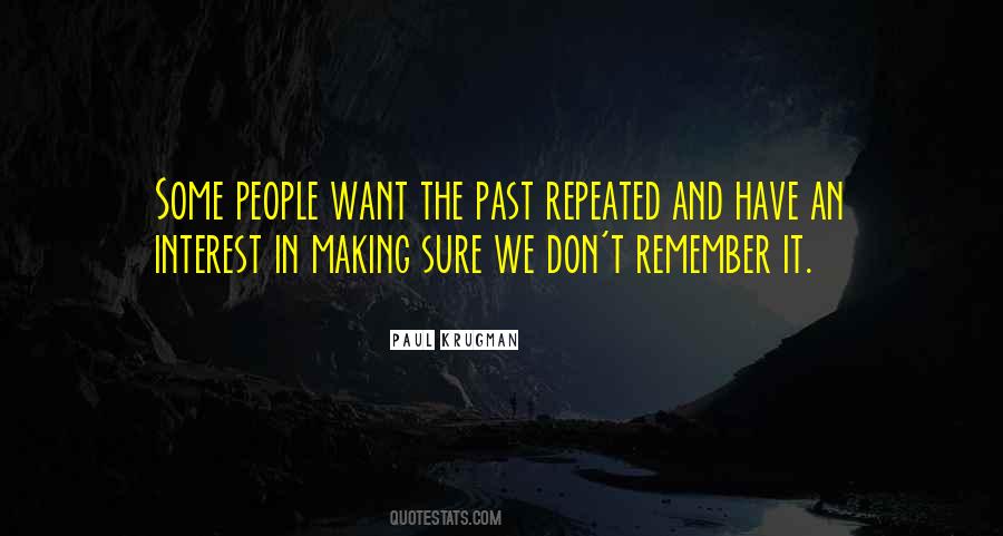 Don't Remember The Past Quotes #1139624