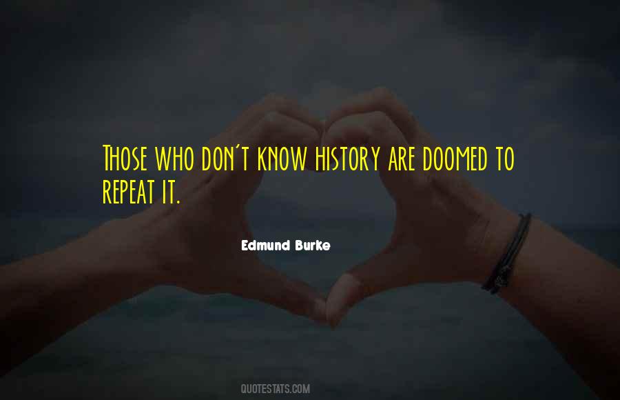 Don't Repeat History Quotes #1274326