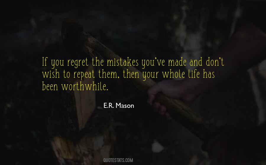 Don't Repeat Your Mistakes Quotes #1314994