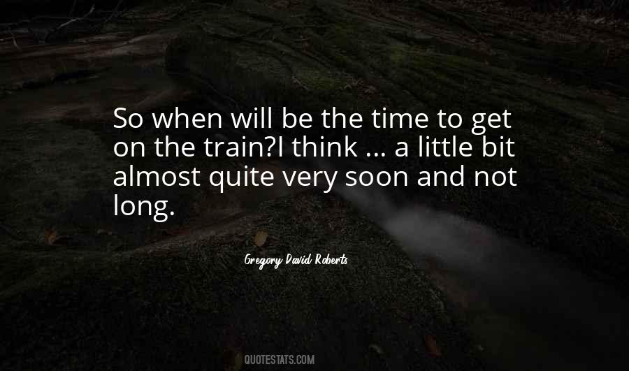 Not Long Quotes #1006464