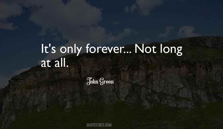 Not Long Quotes #1372540
