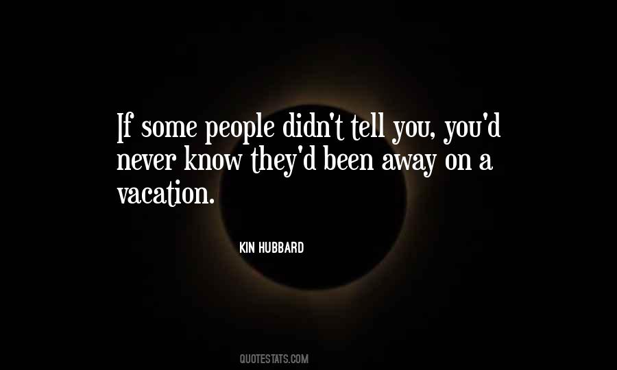 Quotes About On A Vacation #1814892