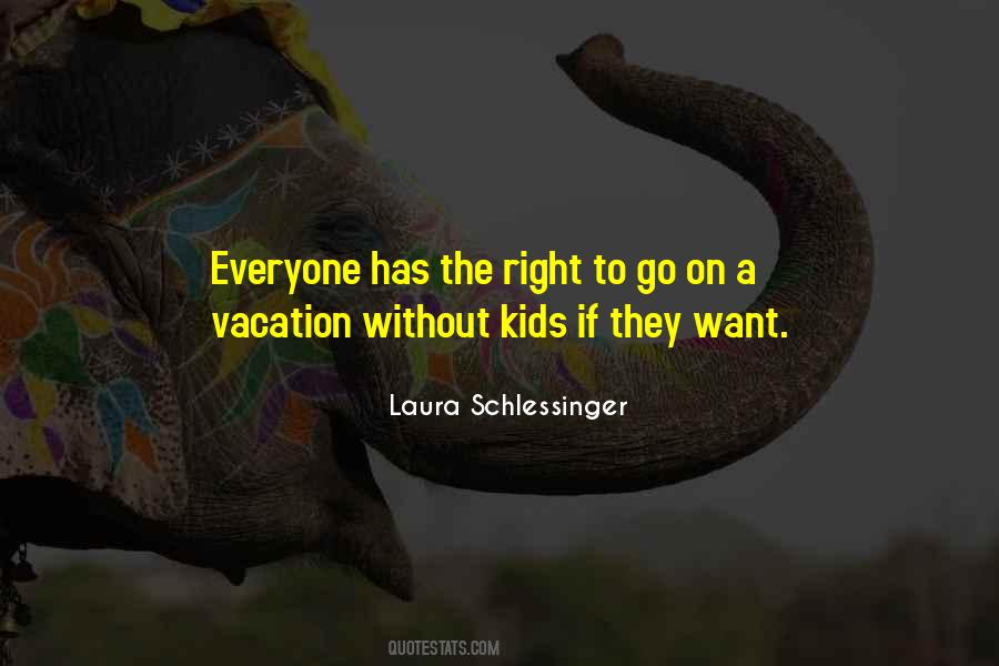 Quotes About On A Vacation #74583