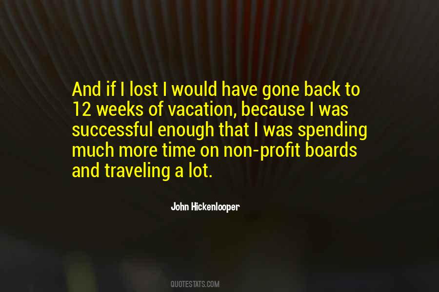 Quotes About On A Vacation #914385