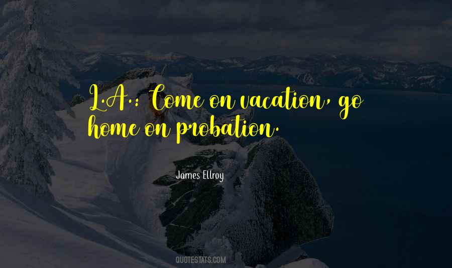 Quotes About On A Vacation #919721