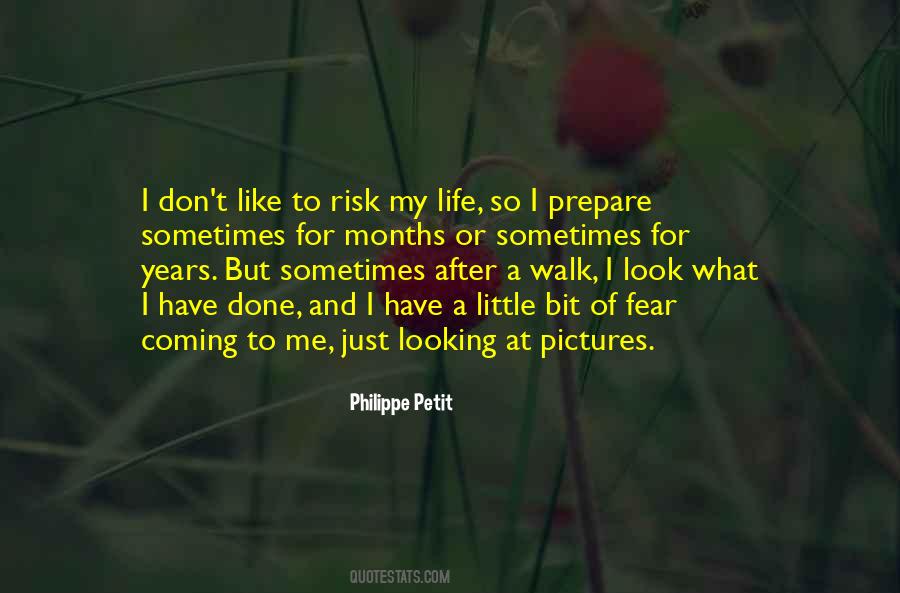 Don't Risk Your Life Quotes #1735085