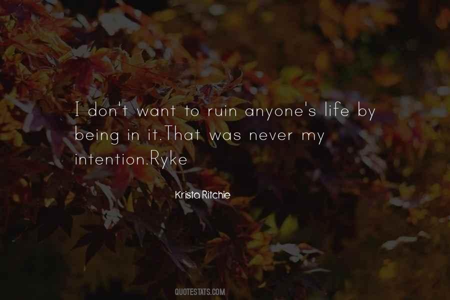 Don't Ruin It Quotes #1758680