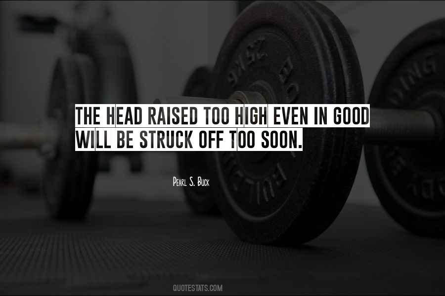 The Head High Quotes #1261029