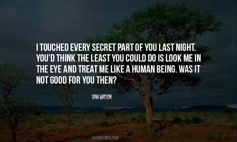 Treat You Good Quotes #1131054