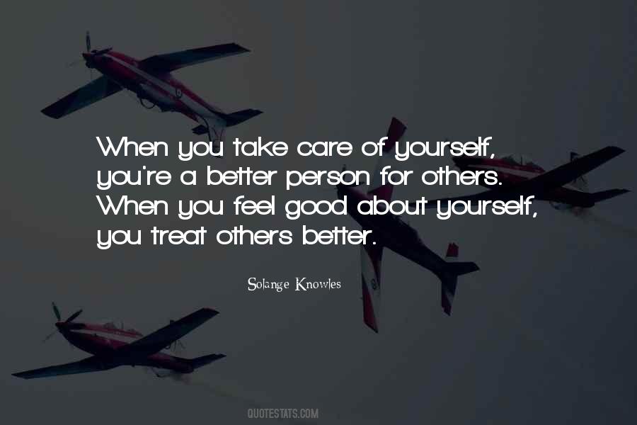 Treat You Good Quotes #1167168