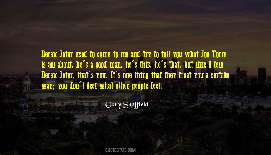 Treat You Good Quotes #1470755