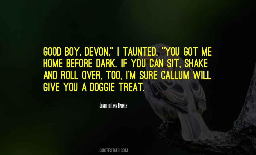 Treat You Good Quotes #1656067
