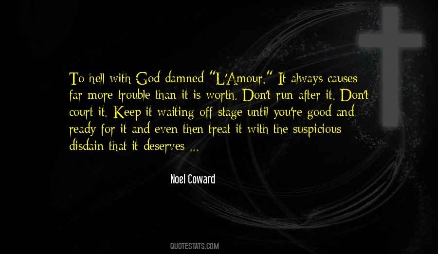 Treat You Good Quotes #550763