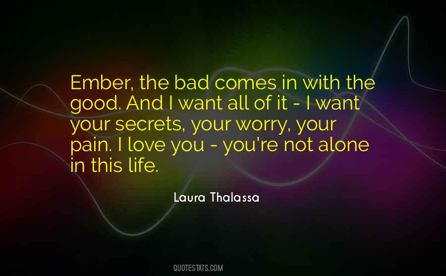 Quotes About Bad In Your Life #1099799