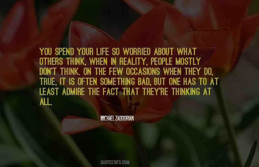 Quotes About Bad In Your Life #1129587