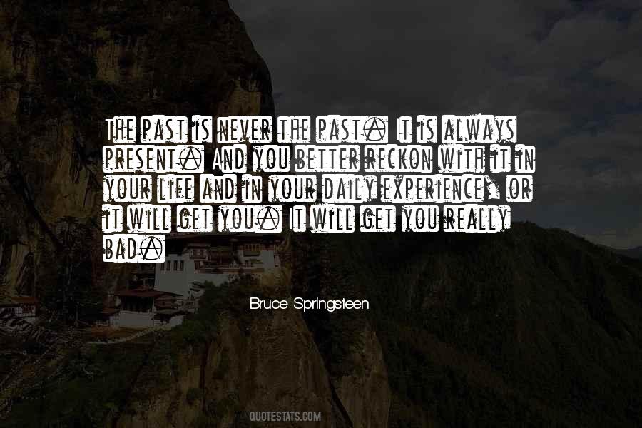 Quotes About Bad In Your Life #1152418
