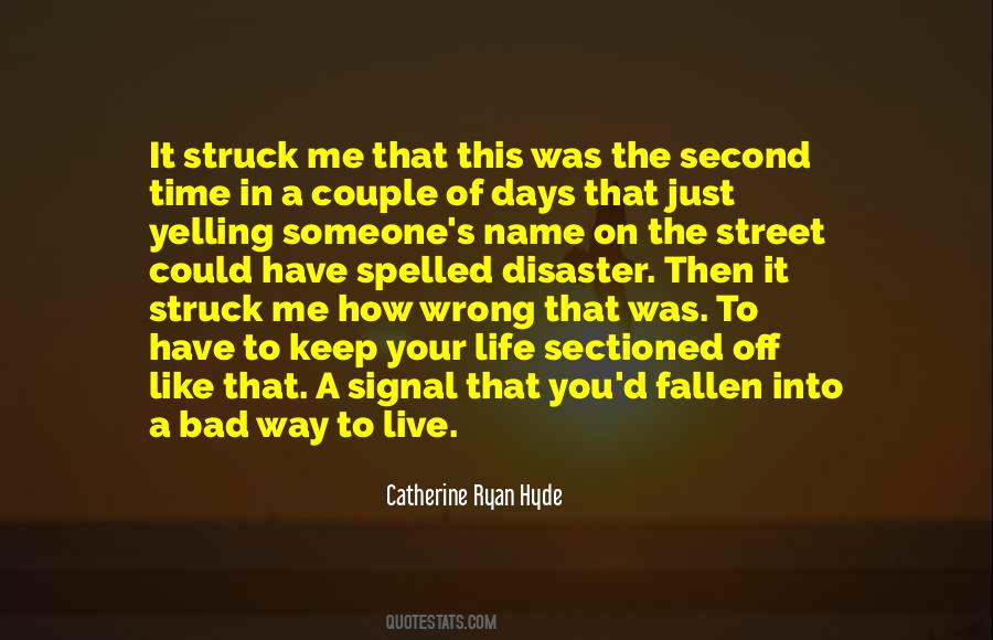Quotes About Bad In Your Life #1304919