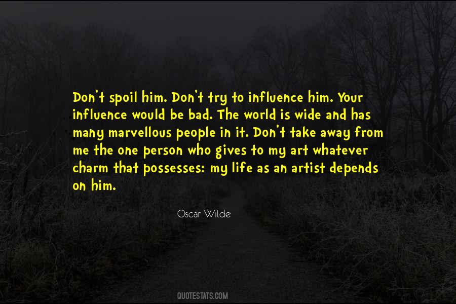Quotes About Bad In Your Life #529351