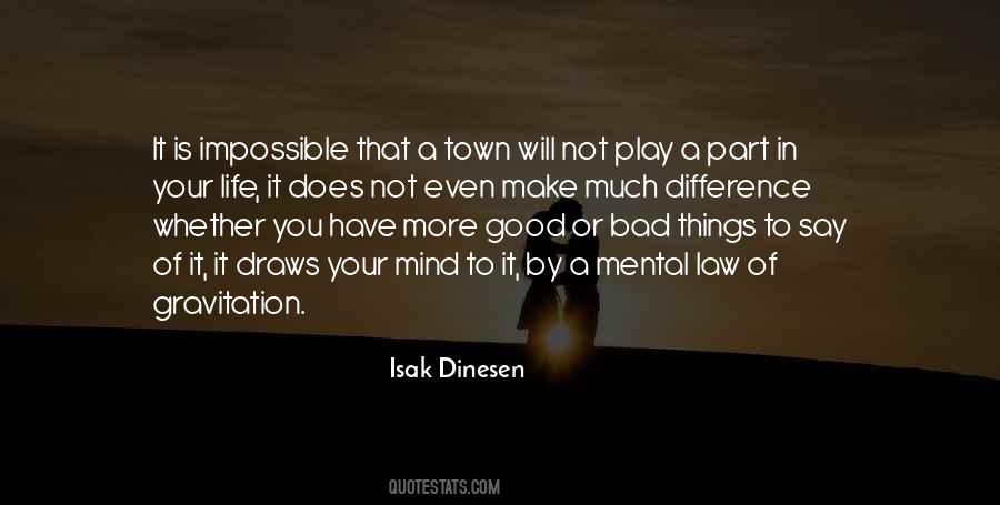 Quotes About Bad In Your Life #953612