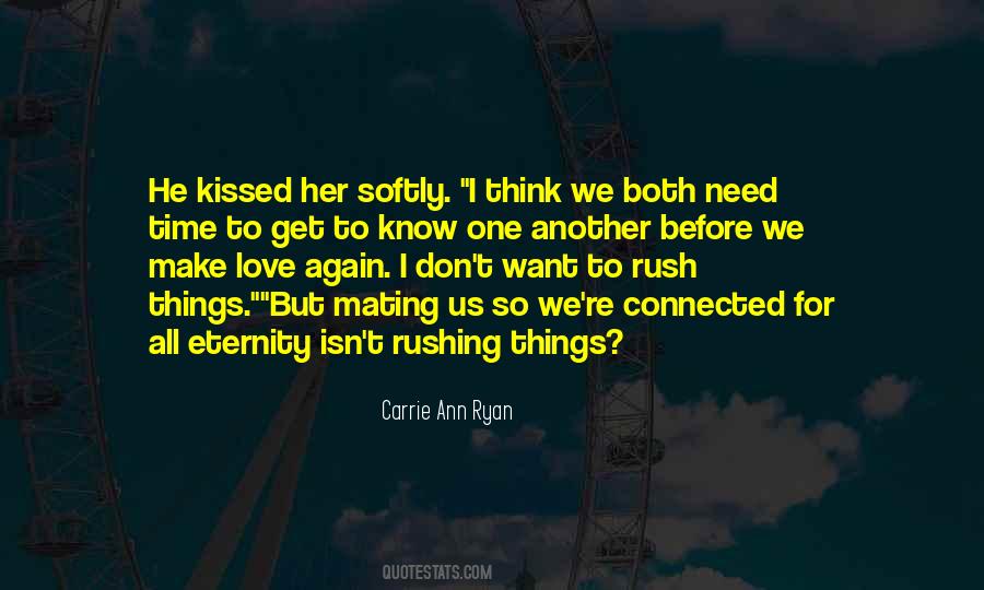 Don't Rush Love Quotes #1799286